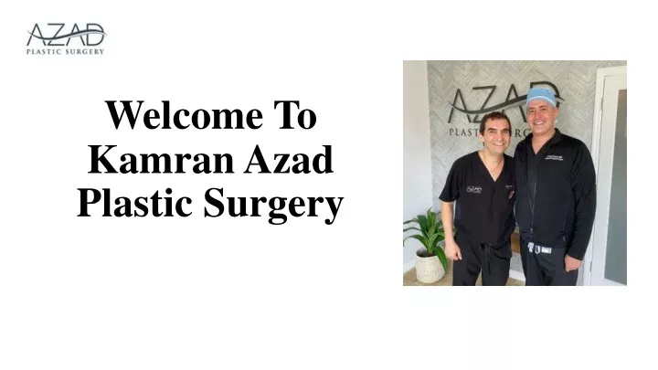 welcome to kamran azad plastic surgery