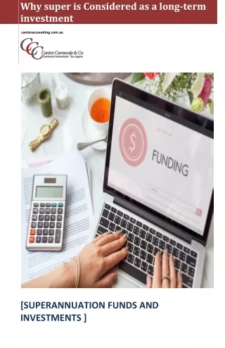 why super is considered as a long term investment