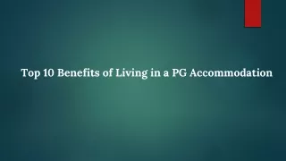 Top 10 Benefits of Living in a PG Accommodation