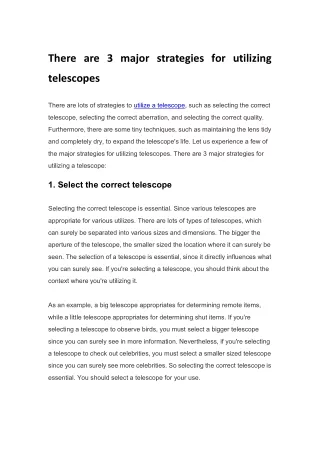 There are 3 major strategies for utilizing telescopes