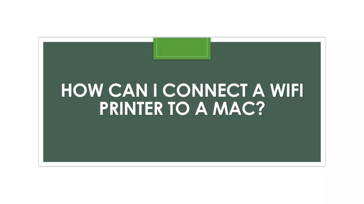 how can i connect a wifi printer to a mac