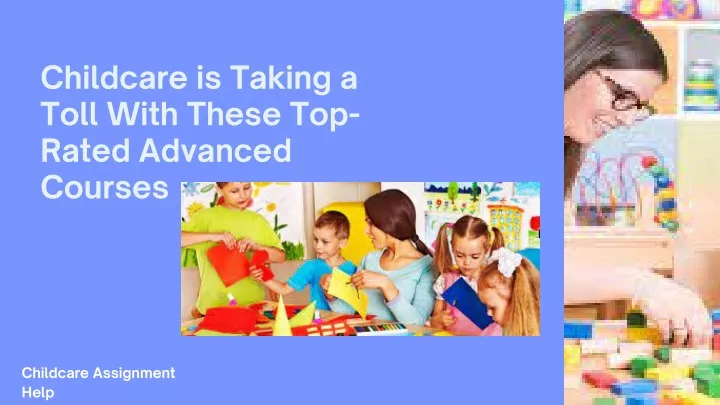 childcare is taking a toll with these top rated