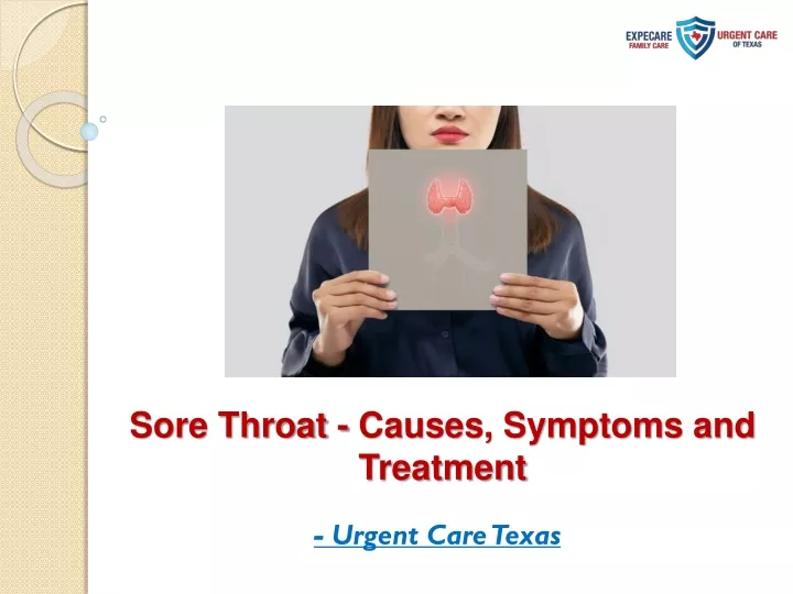 sore throat causes symptoms and treatment