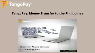 TangoPay Money Transfer to the Philippines