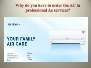 Why do you have to order the AC in professional Ac services