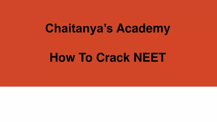 chaitanya s academy how to crack neet