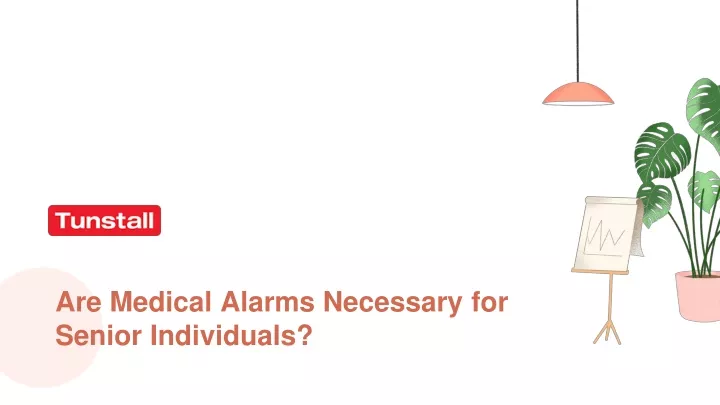 are medical alarms necessary for senior