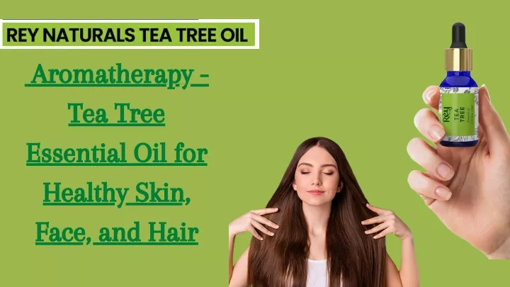aromatherapy tea tree essential oil for healthy