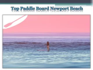 Top Paddle Board Newport Beach