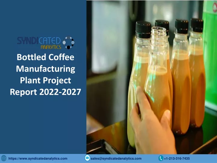 bottled coffee manufacturing plant project report