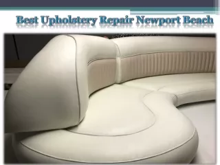 Best Upholstery Repair Newport Beach