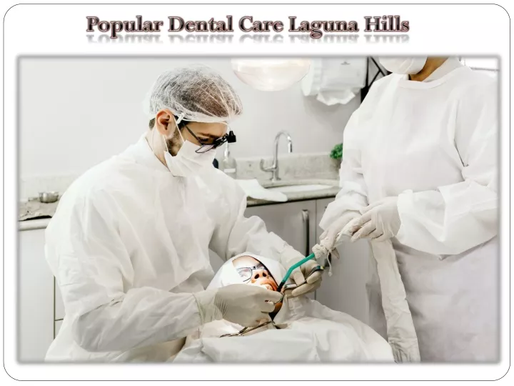 popular dental care laguna hills