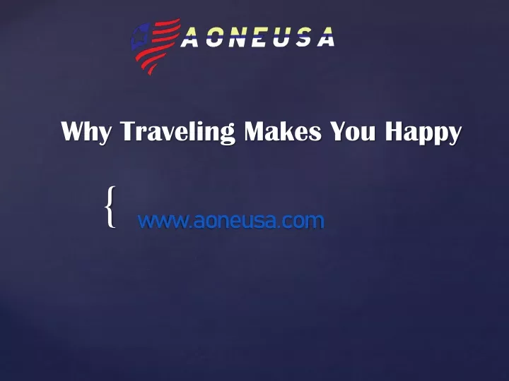why traveling makes you happy