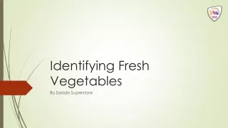 Identifying fresh vegetables
