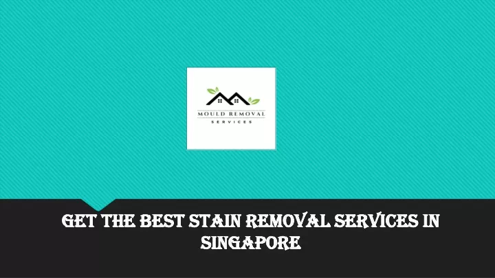 get the best stain removal services in singapore