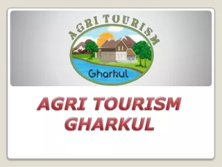 Budget Resorts in Mulshi & Lavasa - Gharkul Agri Tourism.