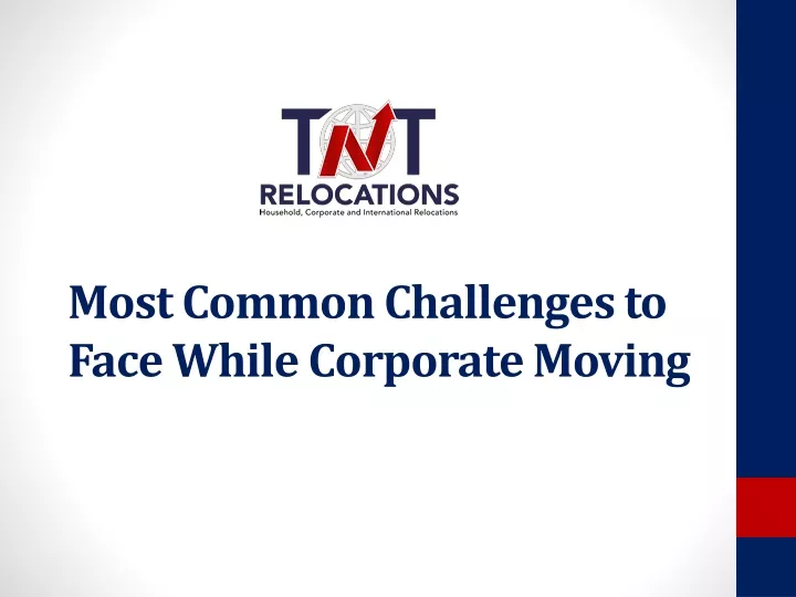 most common challenges to face while corporate moving