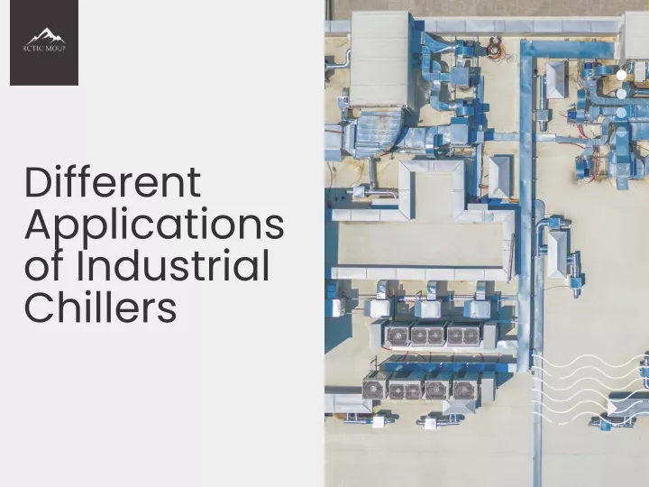 different applications of industrial chillers