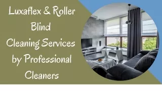 Luxaflex & Roller Blind Cleaning Services by Professional Cleaners