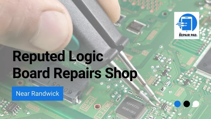 reputed logic board repairs shop