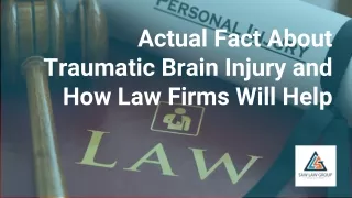 Actual Fact About Traumatic Brain Injury and How Law Firms Will Help