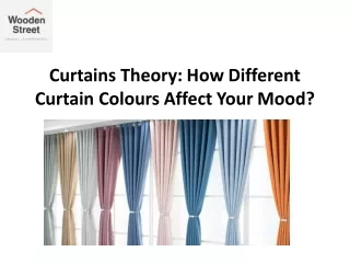 Curtain Design: How to select the color of curtains according to your mood