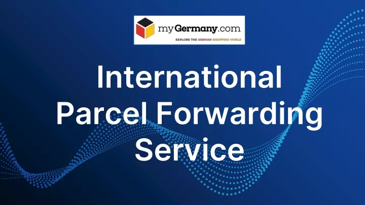 international parcel forwarding service