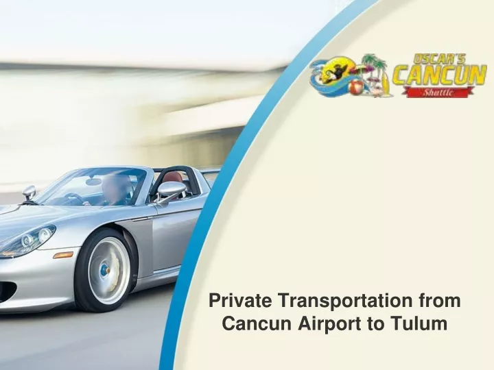 private transportation from cancun airport to tulum