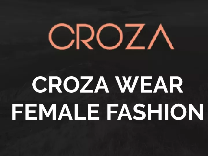 croza wear female fashion
