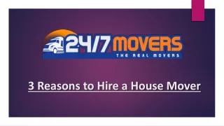 3 Reasons to Hire a House Mover