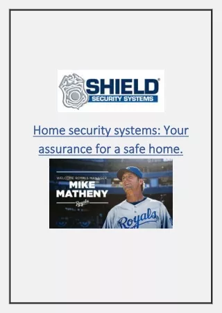 Home security systems Your assurance for a safe home