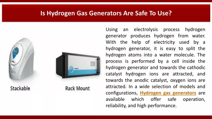 is hydrogen gas generators are safe to use