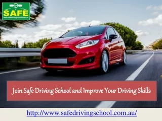 Join Safe Driving School and improve your driving skills