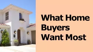 what home buyers want most