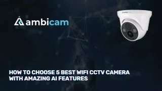 how to choose 5 best wifi cctv camera
