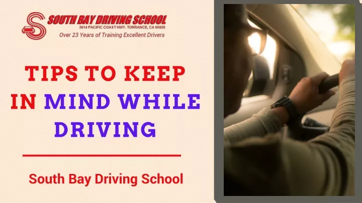 tips to keep in mind while driving