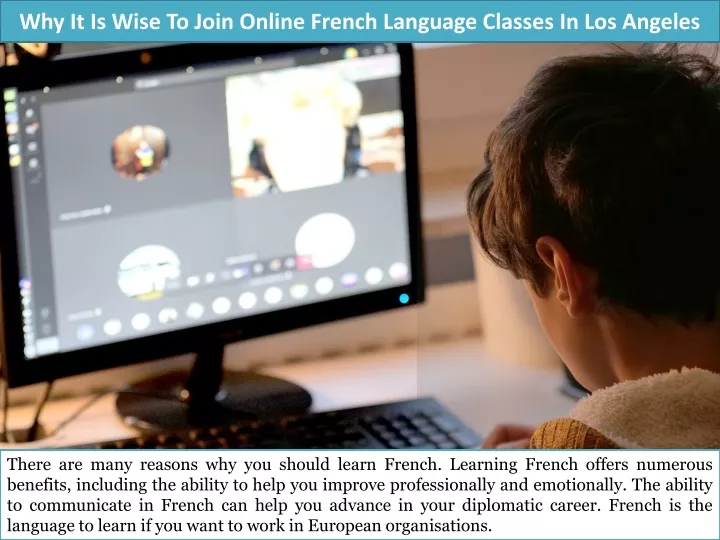 why it is wise to join online french language classes in los angeles