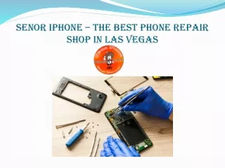 Senor iPhone – The Best Phone Repair Shop