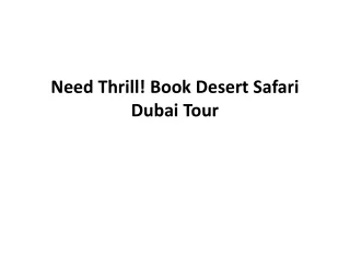 Need Thrill! Book Desert Safari Dubai Tour
