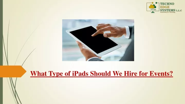 what type of ipads should we hire for events