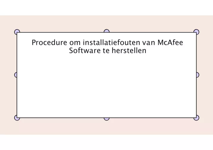 procedure om installatiefouten van mcafee software te herstellen