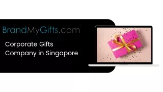 Corporate Gifts Company in Singapore