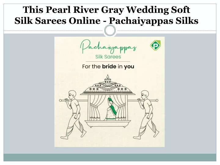 this pearl river gray wedding soft silk sarees online pachaiyappas silks