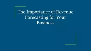 the importance of revenue forecasting for your business