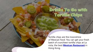 drinks to go with tortilla chips