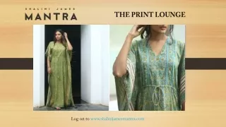 The Print Lounge From Mantra