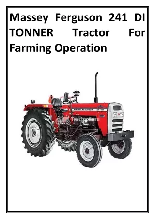 Massey Ferguson 241 DI TONNER Tractor For Farming Operation