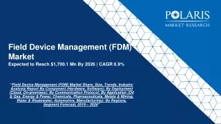Field Device Management (FDM) Market size, share And Forecast To 2026