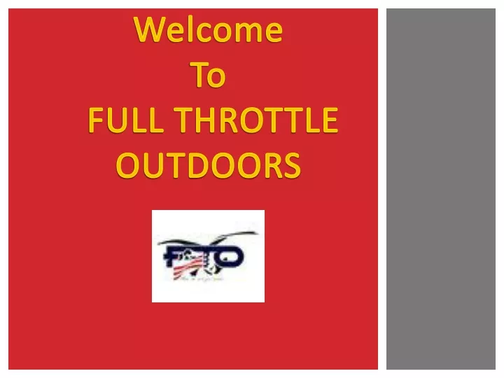 welcome to full throttle outdoors