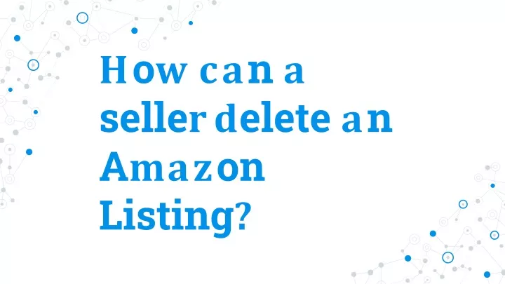 how can a seller delete an amazon listing